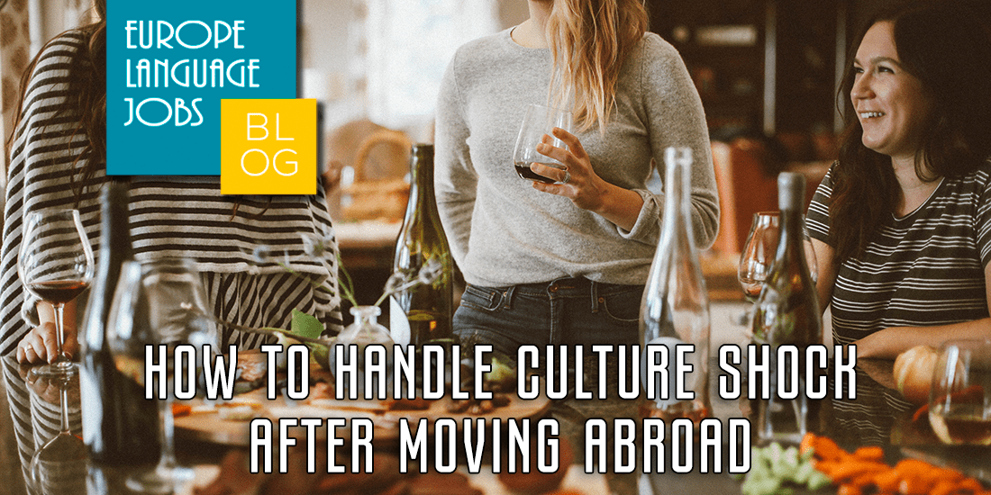 How to handle culture shock after moving aborad